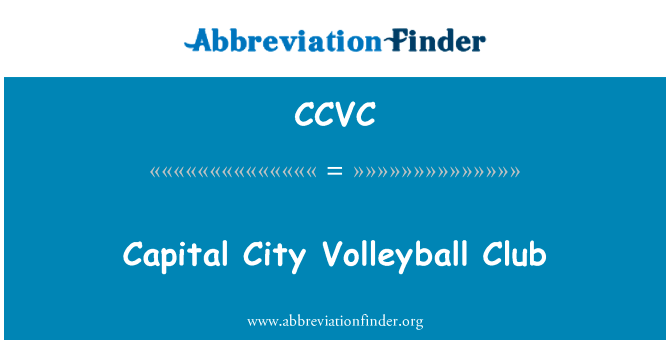 首都排球俱乐部英文定义是Capital City Volleyball Club,首字母缩写定义是CCVC