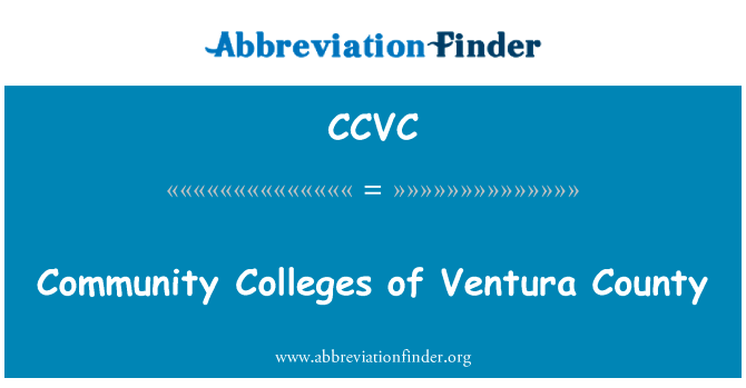 文图拉县社区学院英文定义是Community Colleges of Ventura County,首字母缩写定义是CCVC