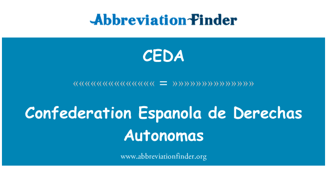 Confederation Espanola de Derechas Autonomas的定义