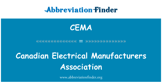 Canadian Electrical Manufacturers Association的定义