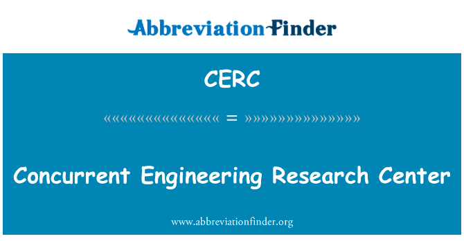 Concurrent Engineering Research Center的定义