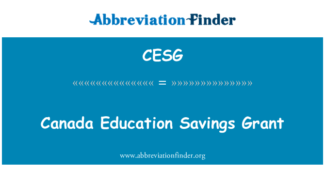 Canada Education Savings Grant的定义
