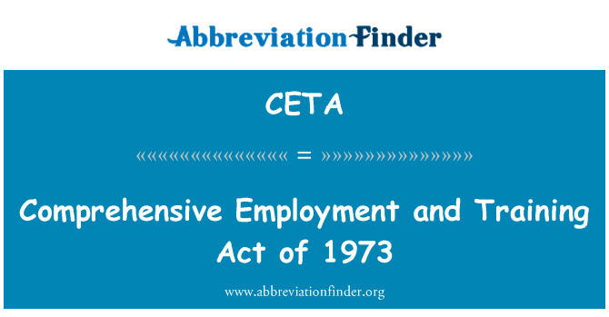 Comprehensive Employment and Training Act of 1973的定义