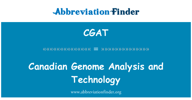 Canadian Genome Analysis and Technology的定义
