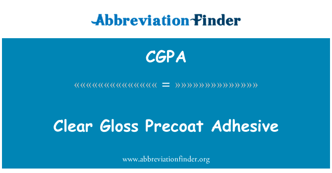 Clear Gloss Precoat Adhesive的定义