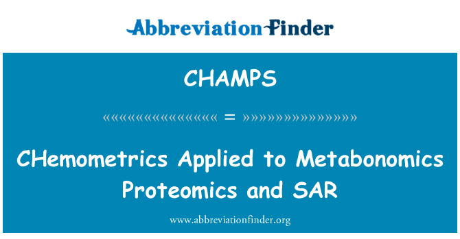 化学计量学方法应用于代谢组学蛋白质组学和合成孔径雷达英文定义是CHemometrics Applied to Metabonomics Proteomics and SAR,首字母缩写定义是CHAMPS