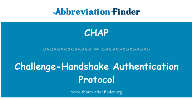 质询握手身份验证协议英文定义是Challenge-Handshake Authentication Protocol,首字母缩写定义是CHAP