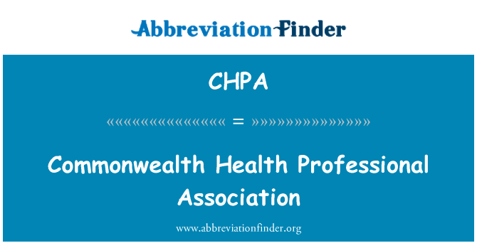 英联邦卫生专业协会英文定义是Commonwealth Health Professional Association,首字母缩写定义是CHPA