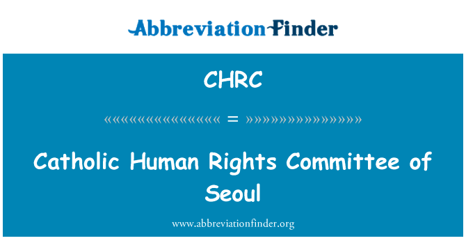 Catholic Human Rights Committee of Seoul的定义