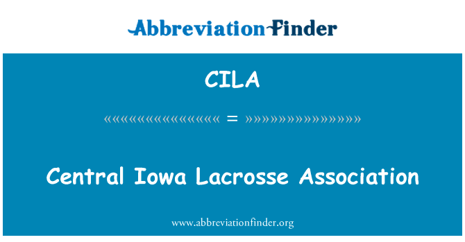 Central Iowa Lacrosse Association的定义