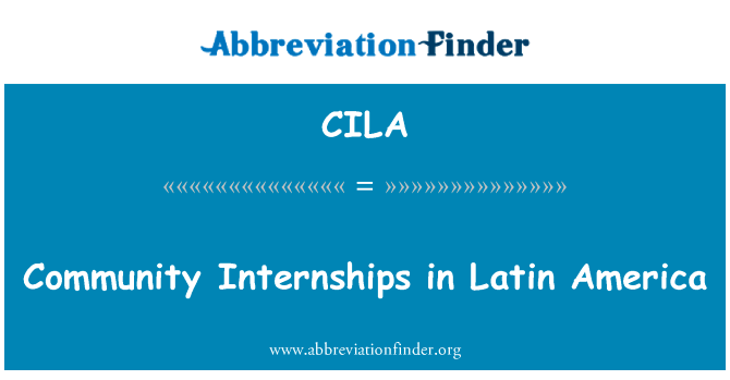 Community Internships in Latin America的定义