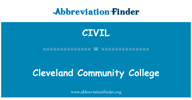 克利夫兰社区学院英文定义是Cleveland Community College,首字母缩写定义是CIVIL