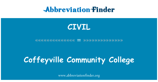 科菲维尔社区学院英文定义是Coffeyville Community College,首字母缩写定义是CIVIL