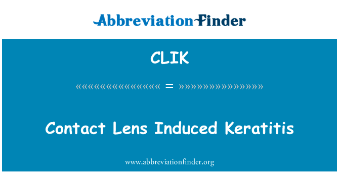 Contact Lens Induced Keratitis的定义