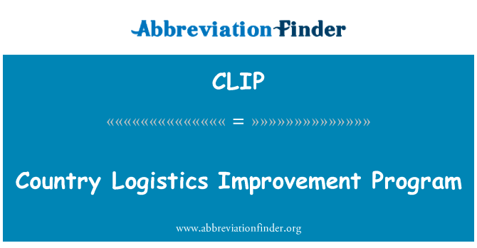 国家物流改善计划英文定义是Country Logistics Improvement Program,首字母缩写定义是CLIP