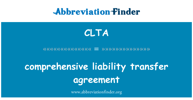 comprehensive liability transfer agreement的定义