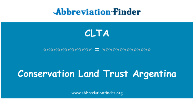 Conservation Land Trust Argentina的定义