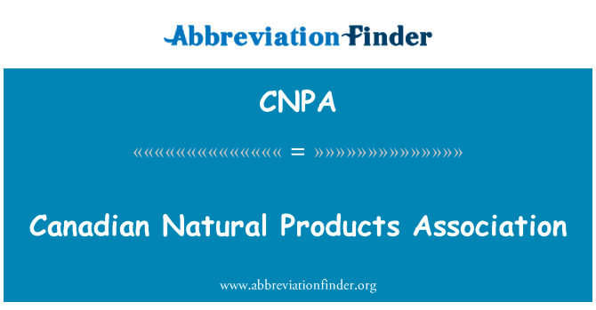 Canadian Natural Products Association的定义