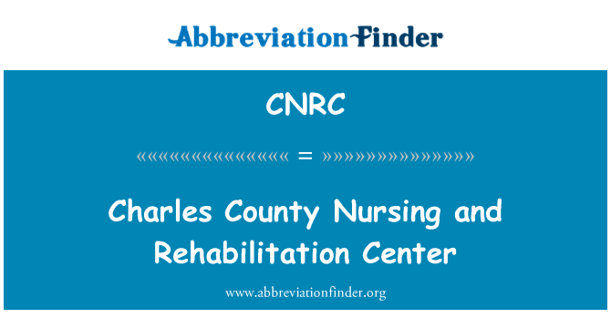 Charles County Nursing and Rehabilitation Center的定义