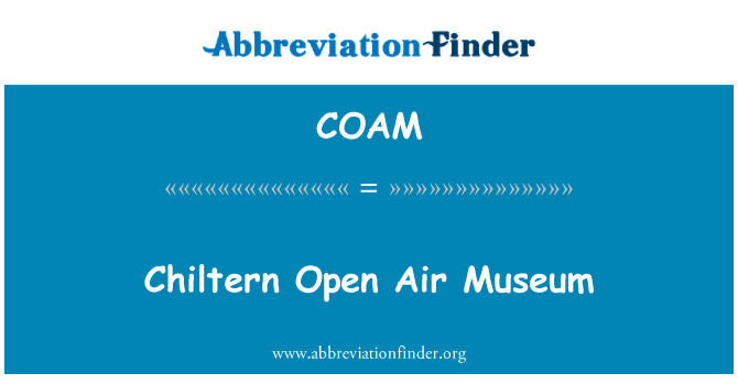 Chiltern Open Air Museum的定义