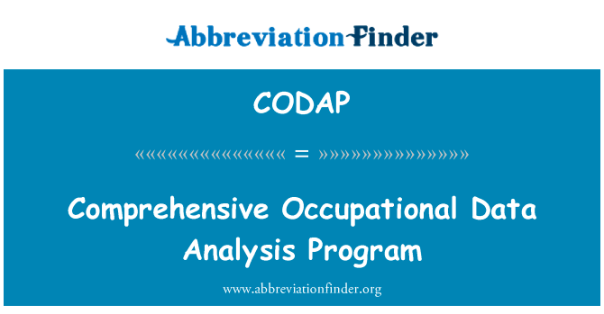 全面的职业数据分析程序英文定义是Comprehensive Occupational Data Analysis Program,首字母缩写定义是CODAP