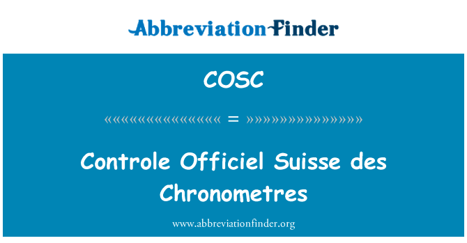 Controle Officiel Suisse des Chronometres的定义