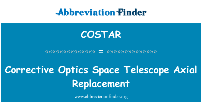 Corrective Optics Space Telescope Axial Replacement的定义