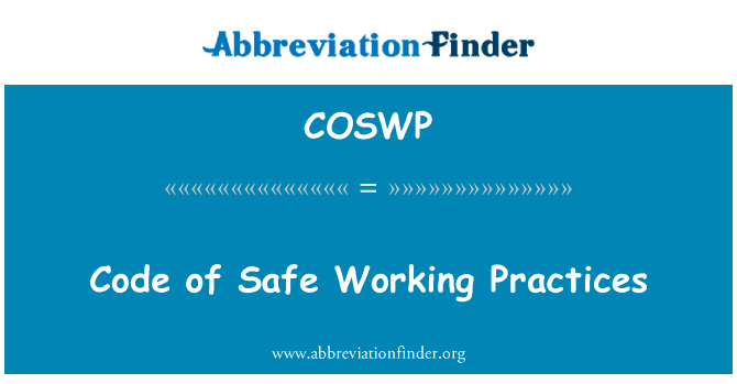 Code of Safe Working Practices的定义