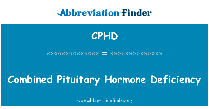 结合垂体激素缺乏症英文定义是Combined Pituitary Hormone Deficiency,首字母缩写定义是CPHD