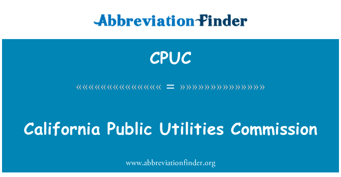 California Public Utilities Commission的定义