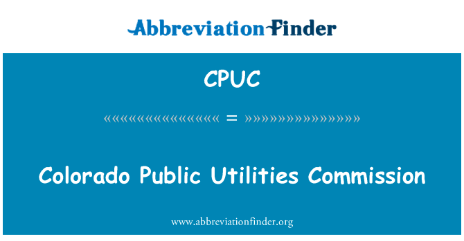 Colorado Public Utilities Commission的定义