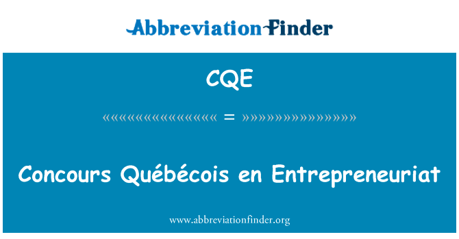 Concours Québécois en Entrepreneuriat的定义