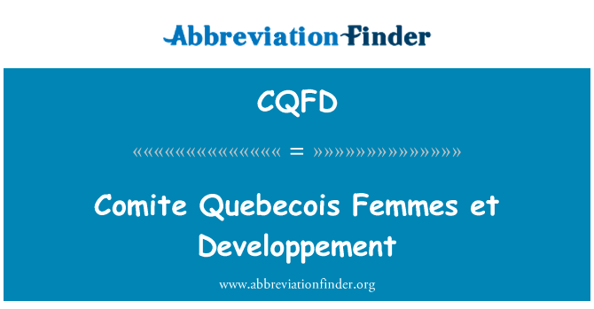 Comite Quebecois Femmes et Developpement的定义