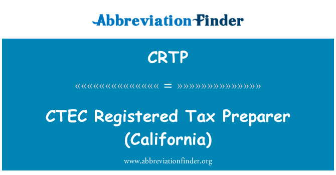 CTEC Registered Tax Preparer (California)的定义