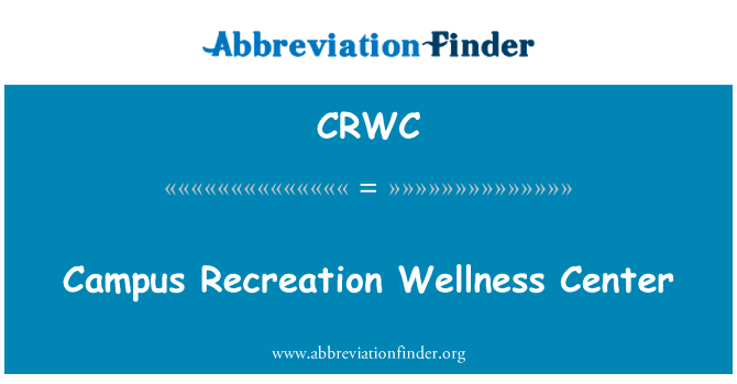 Campus Recreation Wellness Center的定义