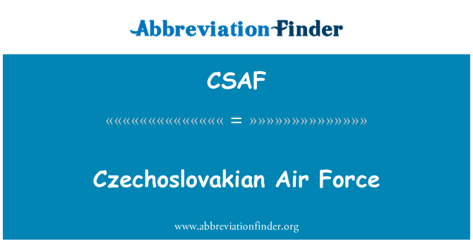 捷克空军英文定义是Czechoslovakian Air Force,首字母缩写定义是CSAF