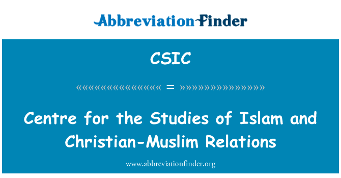 Centre for the Studies of Islam and Christian-Muslim Relations的定义