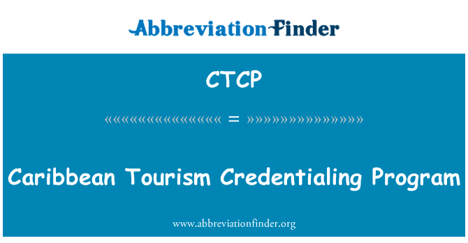 Caribbean Tourism Credentialing Program的定义
