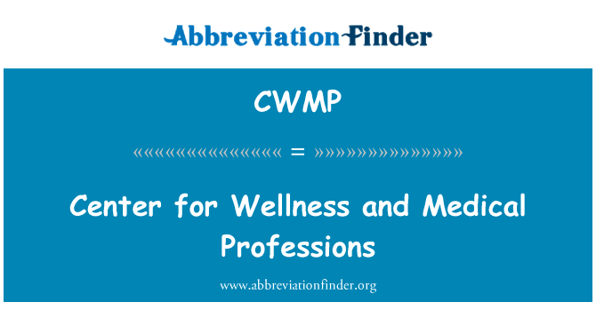 Center for Wellness and Medical Professions的定义