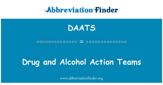 Drug and Alcohol Action Teams的定义