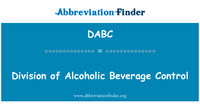 Division of Alcoholic Beverage Control的定义