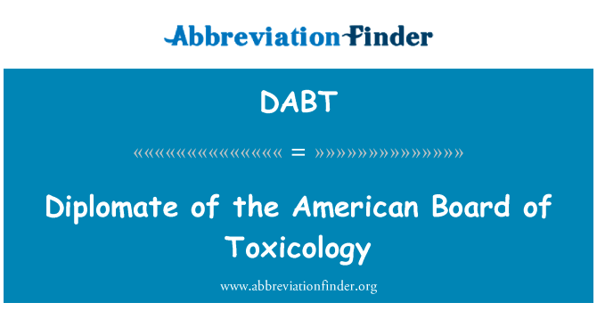Diplomate of the American Board of Toxicology的定义