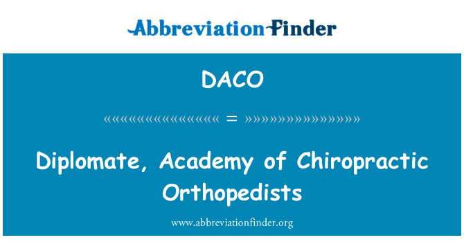 Diplomate, Academy of Chiropractic Orthopedists的定义