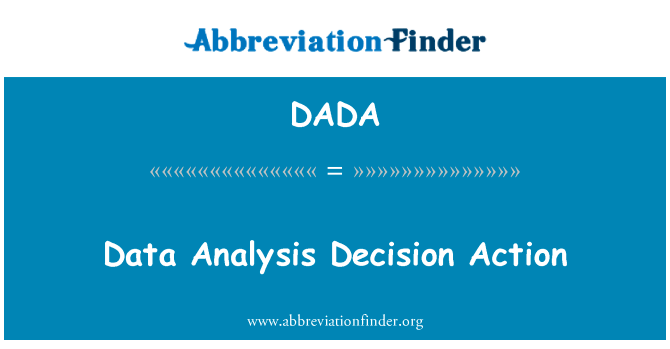 Data Analysis Decision Action的定义
