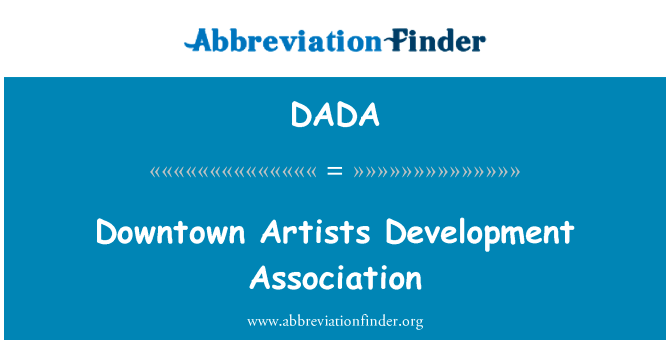 Downtown Artists Development Association的定义