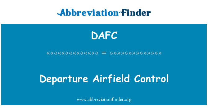 Departure Airfield Control的定义
