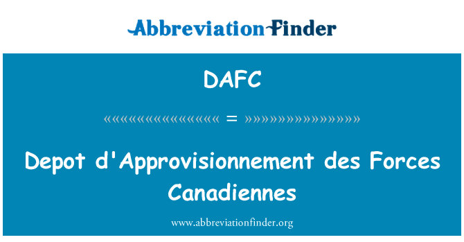 Depot d'Approvisionnement des Forces Canadiennes的定义