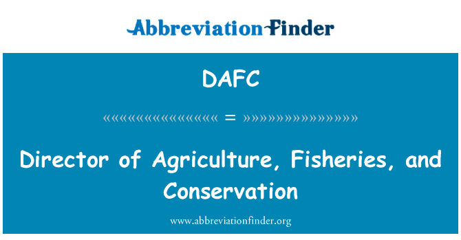 Director of Agriculture, Fisheries, and Conservation的定义