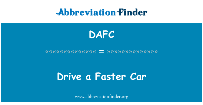 Drive a Faster Car的定义