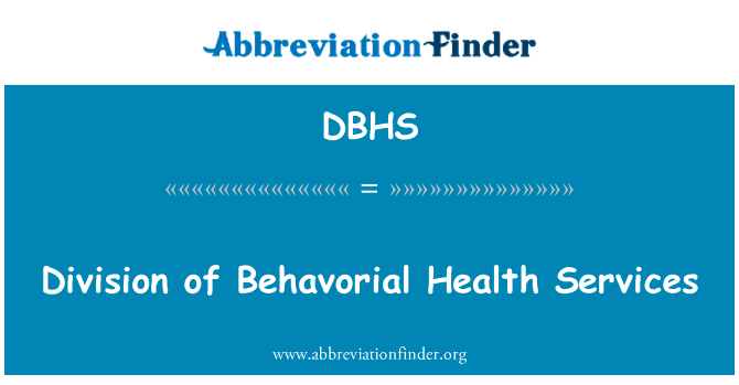 Division of Behavorial Health Services的定义